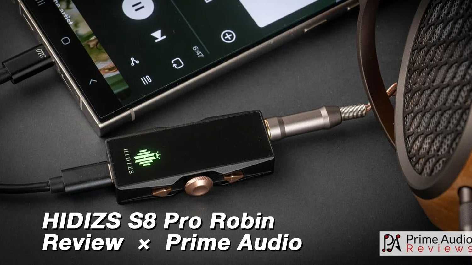 HIDIZS S8 Pro Robin Review - Prime Audio