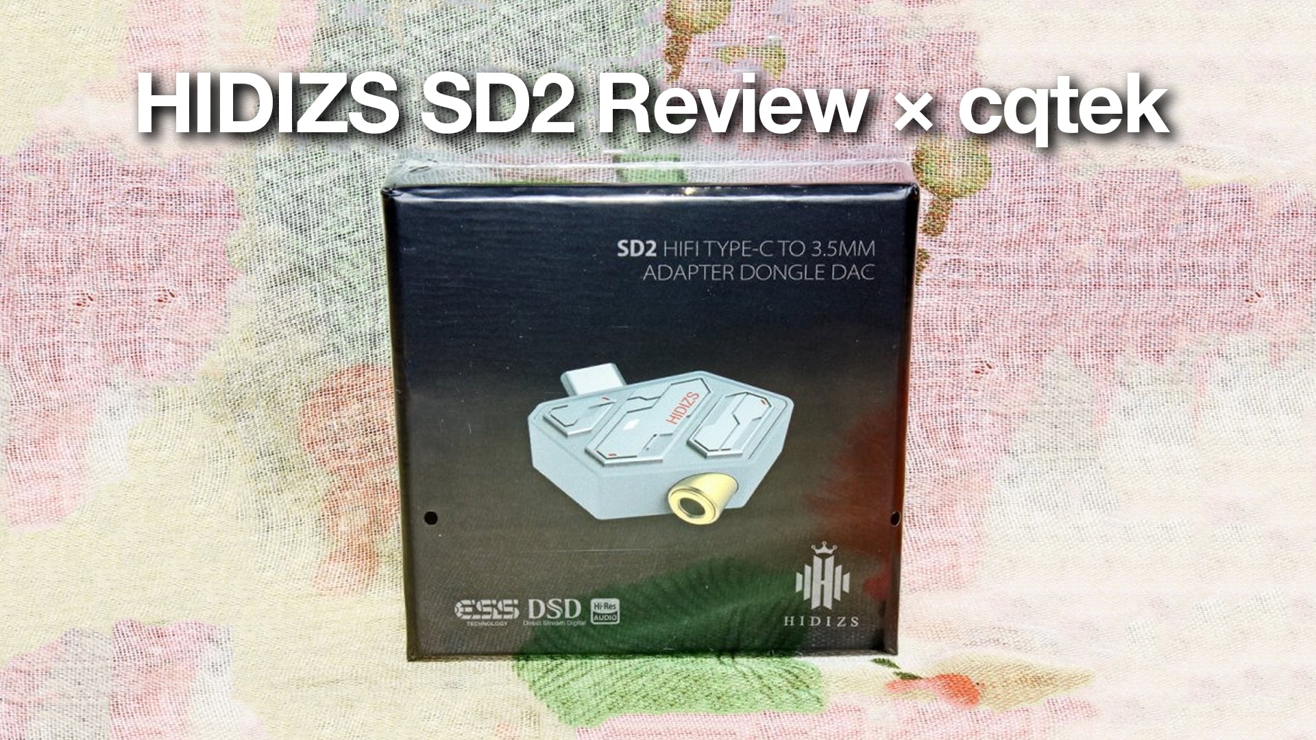 HIDIZS SD2 Review - cqtek
