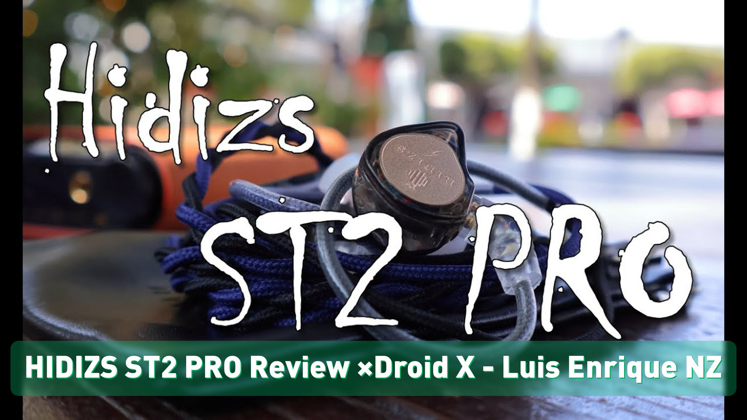 HIDIZS ST2 PRO Review -Droid X - Luis Enrique NZ