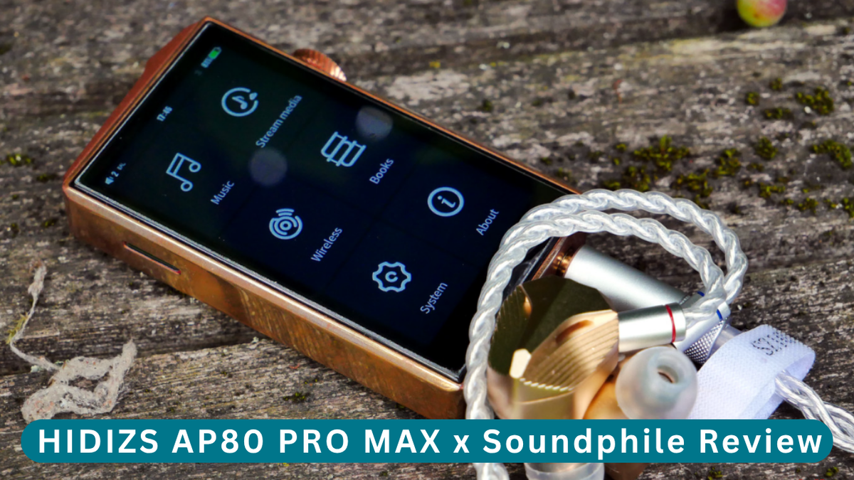 HIDIZS AP80 PRO MAX Pure Copper Version Review - Soundphile Review