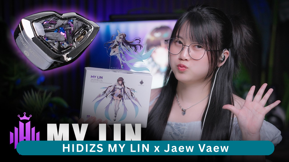 HIDIZS MY LIN Review - Jaew Vaew