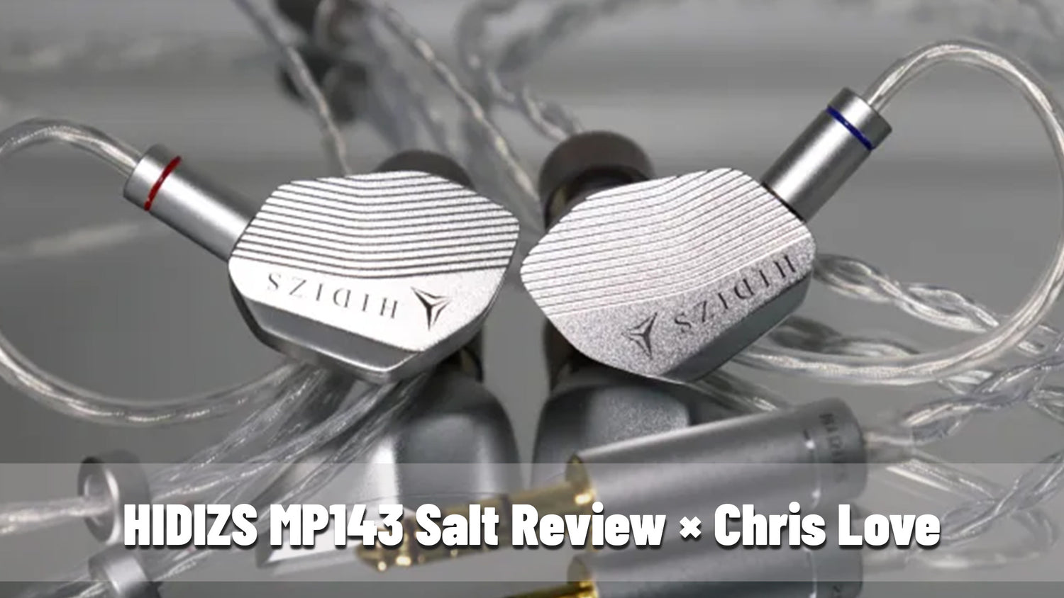 HIDIZS MP143 Salt Review - Chris Love（MBA）