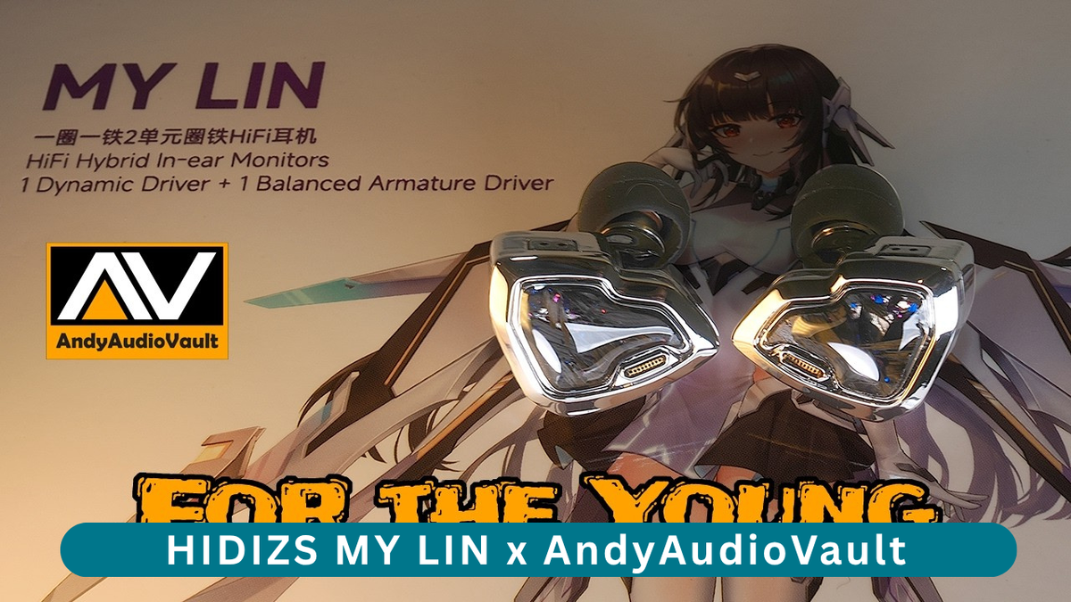 HIDIZS MY LIN Review - AndyAudioVault