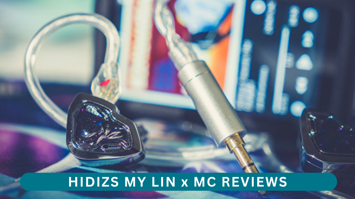 HIDIZS MY LIN Review - MC REVIEWS